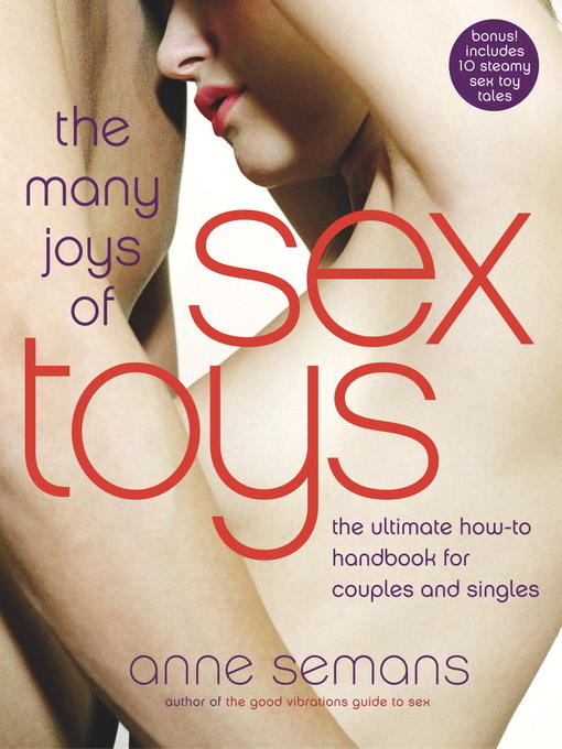 Title details for The Many Joys of Sex Toys by Anne Semans - Available